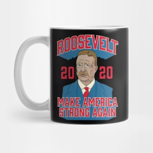 Roosevelt 2020 Make America Strong Again Mug